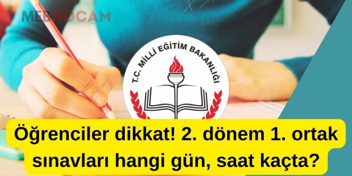 MEB'den kritik duyuru: 2. dönem ilk ortak sınav tarihleri belli oldu! İşte sınav süreleri ve saatleri!